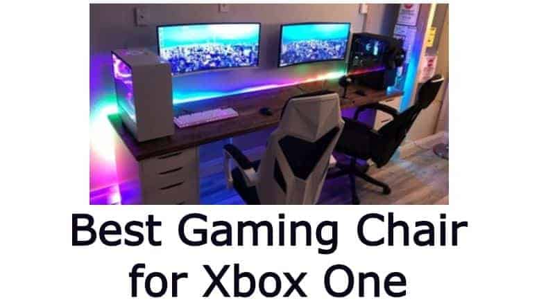 💺6 Best Gaming Chair For Xbox One – [For Every Budget]