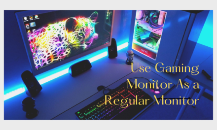 Can I use a gaming monitor as a regular monitor?